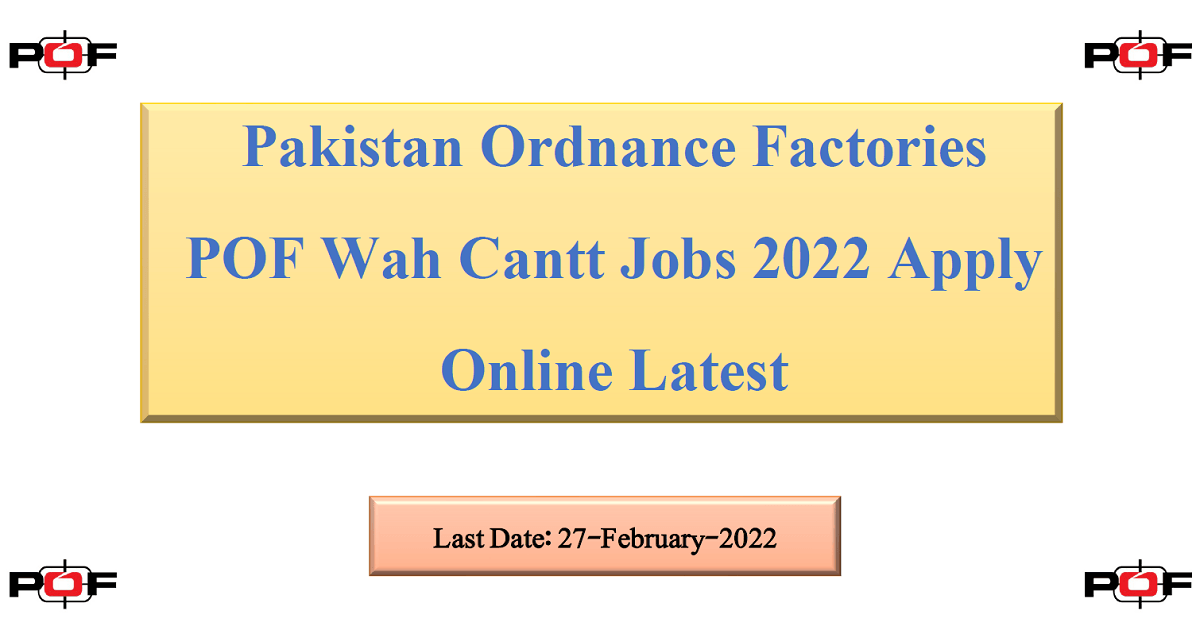 Featured Image Pakistan Ordnance Factories Pof Wah Cantt Jobs 2022 Apply Online Latest