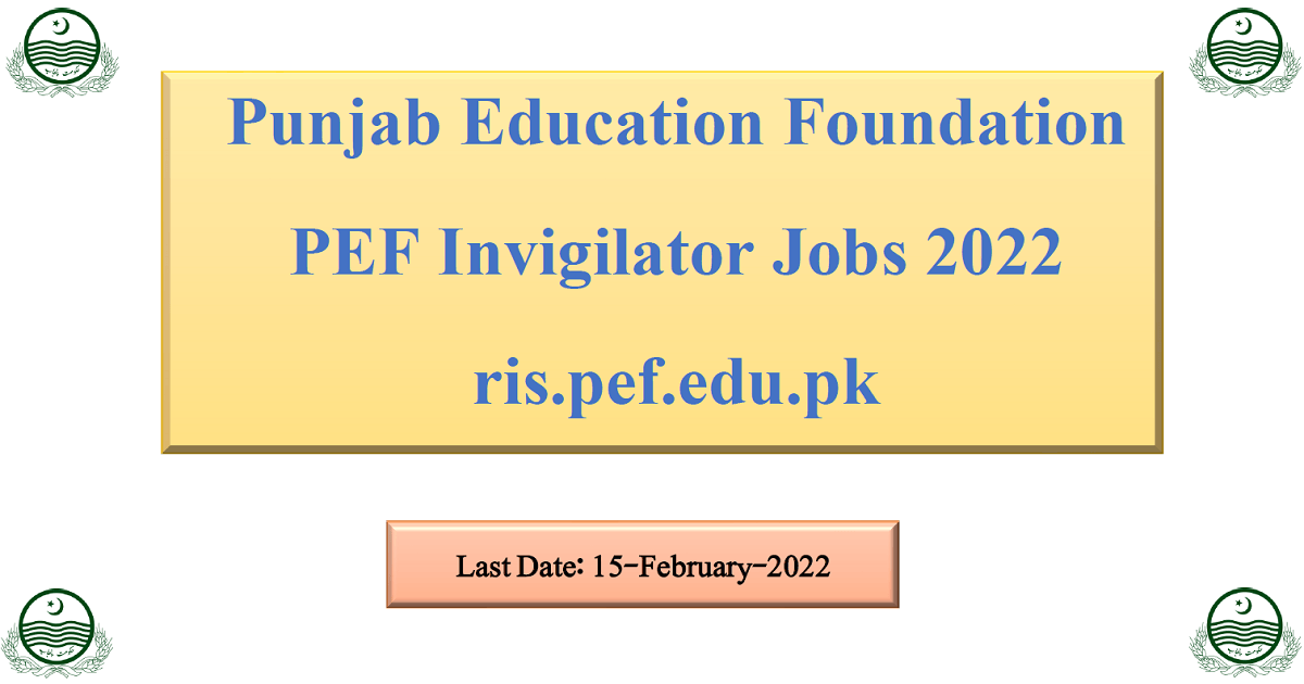Featured Image Punjab Education Foundation Pef Invigilator Jobs 2022 Ris.pef.edu.pk