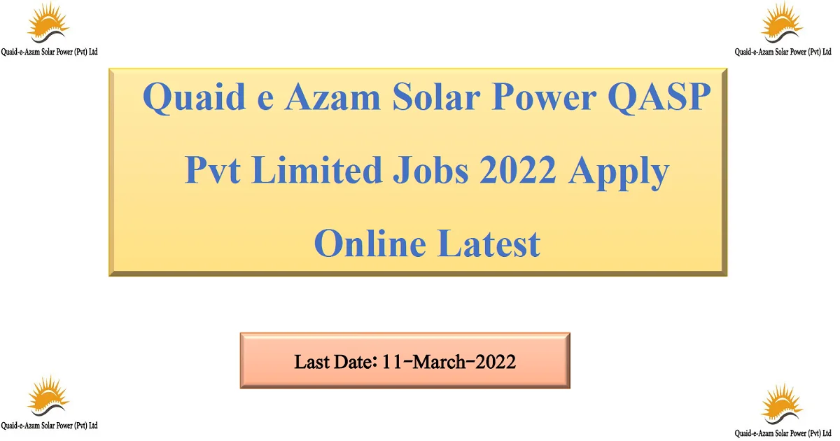 Featured Image Quaid E Azam Solar Power Qasp Pvt Limited Jobs 2022 Apply Online Latest