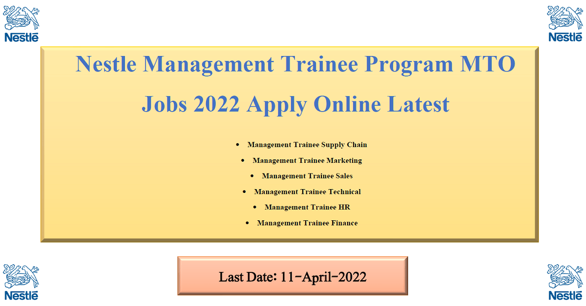 Nestle Pakistan Management Trainee Program Mto Jobs 2022 Apply Online Latest
