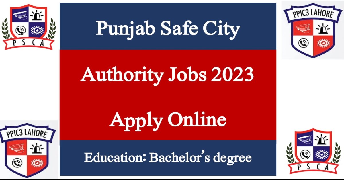 Featured Image Punjab Safe City Authority Psca Jobs 2023 Apply Online