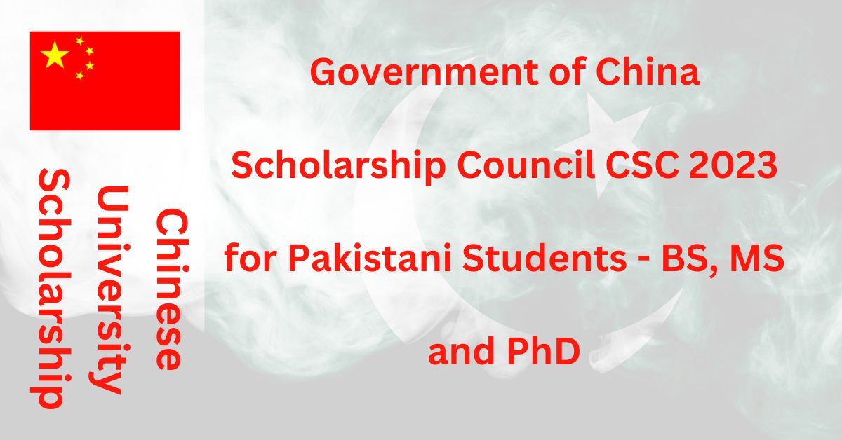 Featured Image Government Of China Scholarship Council Csc 2023 For Pakistani Students